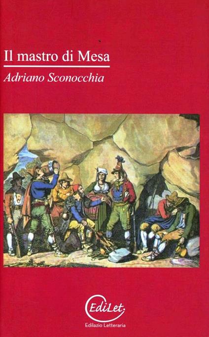 Il mastro di Mesa - Adriano Sconocchia - copertina