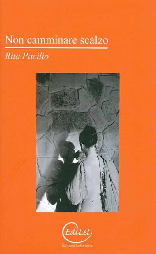 Non camminare scalzo - Rita Pacilio - copertina