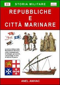 Repubbliche e città marinare - Anel Anivac - copertina