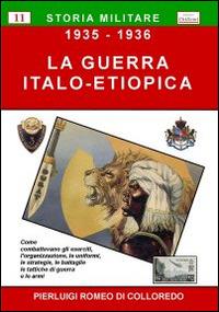 La guerra italo-etiopica (1935-1936) - Pierluigi R. Di Colloredo - copertina