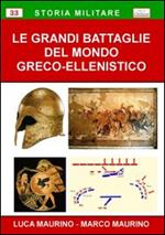 Le grandi battaglie del mondo greco-ellenistico