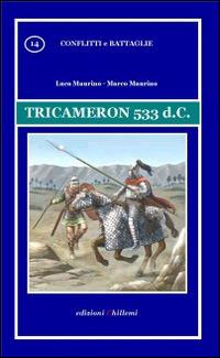 Tricameron 533 d.C. - Luca Maurino,Marco Maurino - copertina