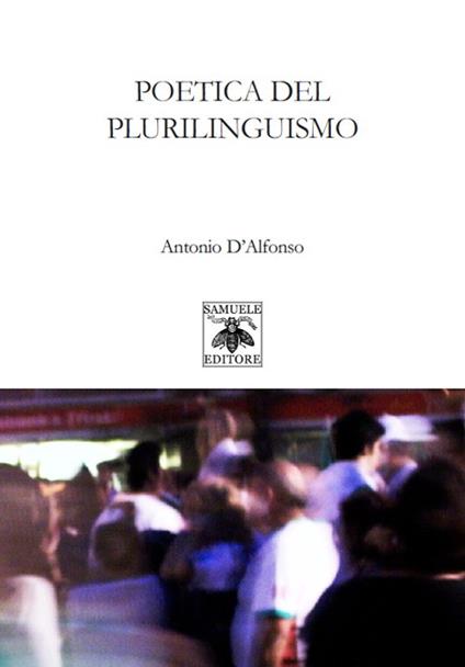 Poetica del plurilinguismo - Antonio D'Alfonso - copertina