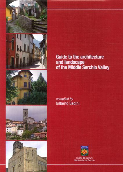 Guide to the architecture and landscape of the Middle Serchio Valley - Gilberto Bedini - copertina