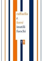 Inutili fuochi