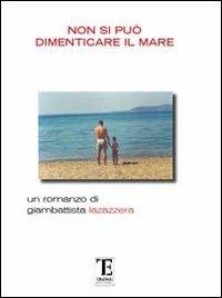 Non si può dimenticare il mare - Giambattista Lazazzera - copertina