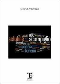 Solubile scompiglio - Elena Varriale - copertina