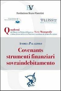 Covenants, strumenti finanziari, sovraindebitamento - Andrea Palazzolo - copertina