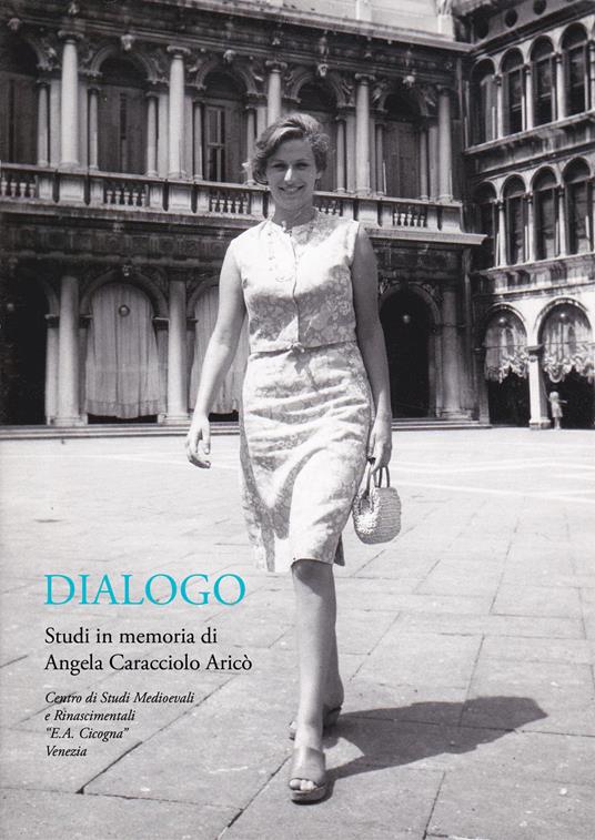 Dialogo. Studi in memoria di Angela Caracciolo Aricò - copertina