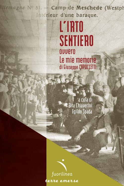 L' irto sentiero ovvero le mie memorie - Giuseppe Capoccetti - copertina