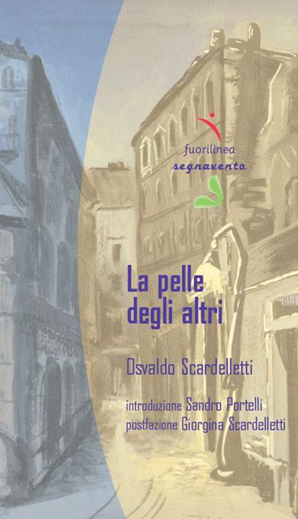 La pelle degli altri - Osvaldo Scardelletti - copertina