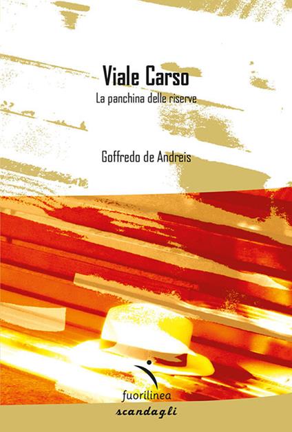 Viale Carso. La panchina delle riserve - Goffredo De Andreis - copertina