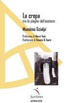 La crepa. Tra le pieghe dell'esistere