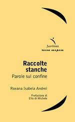 Raccolte stanche. Parole sul confine