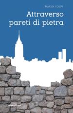 Attraverso pareti di pietra