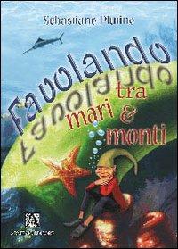Favolando tra mari e monti - Sebastiano Plutino - copertina