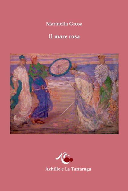 Il mare rosa - Marinella Grosa - copertina