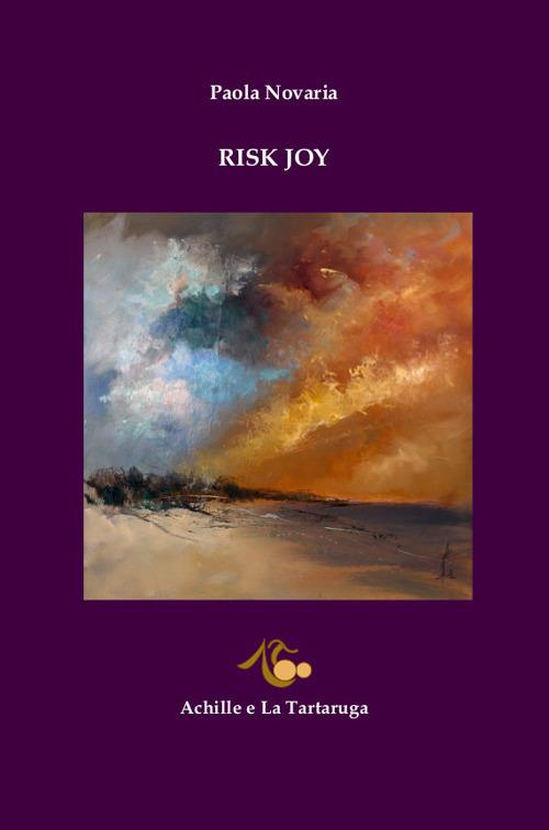 Risk joy. Ediz. italiana - Paola Novaria - copertina