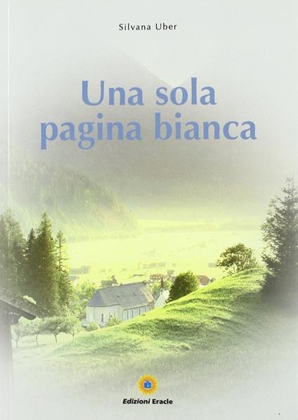 Una sola pagina bianca - Silvana Uber - copertina