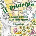 Il principe. La storia illustrata di un uomo attuale