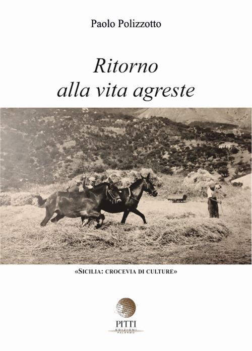 Ritorno alla vita agreste - Paolo Polizzotto - copertina