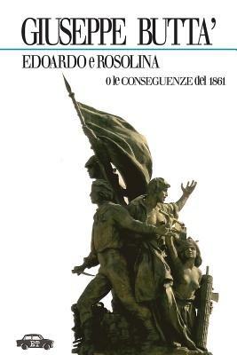 Edoardo e Rosolina o le conseguenze del 1861 - Giuseppe Buttà - copertina