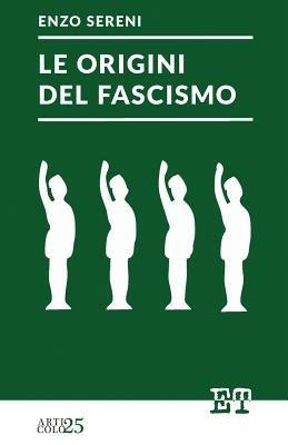Le origini del fascismo - Enzo Sereni - copertina