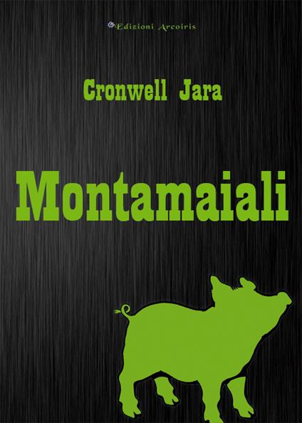 Montamaiali - Cronwell Jara - copertina
