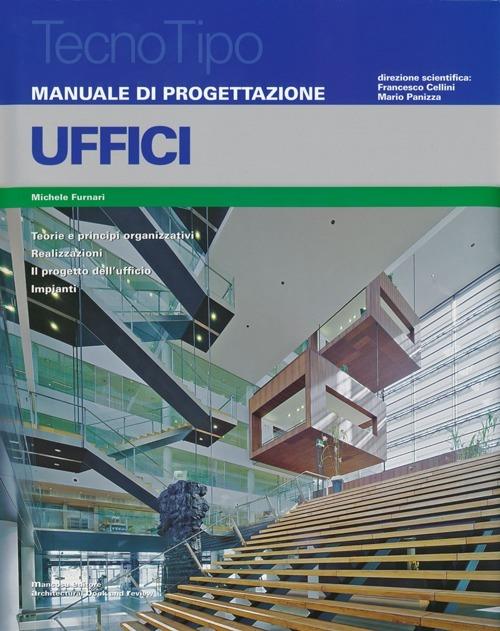 Manuale di progettazione. Uffici. Con aggiornamento online - Michele Furnari - copertina