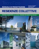 Manuale di progettazione. Residenze collettive. Con aggiornamento online