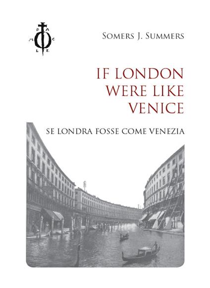 If London were like Venice-Se Londra fosse come Venezia - Somers J. Summers - copertina