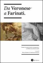 Da Veronese a Farinati. Storia, conservazione e diagnostica al museo di Castelvecchio