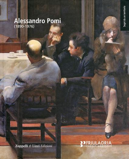 Alessandro Pomi (1890-1976). Ediz. illustrata - Stefano Franzo,Sergio Marinelli - copertina