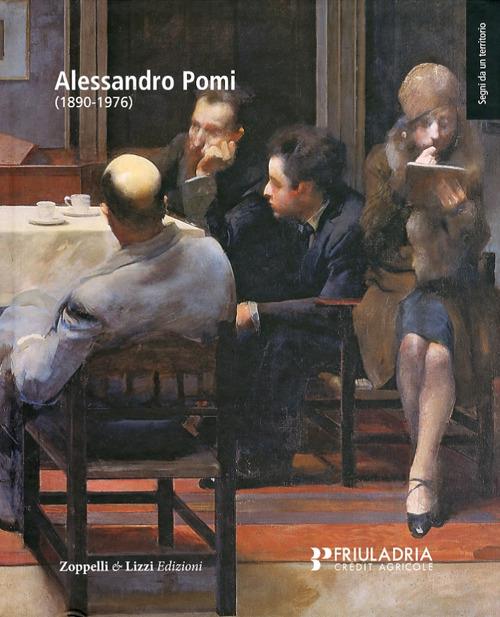 Alessandro Pomi (1890-1976). Ediz. illustrata - Stefano Franzo,Sergio Marinelli - copertina