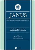 Janus. Quaderni del circolo glossematico. Semiotica glossematica, strutturalismo e dintorni