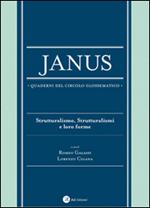 Janus. Quaderni del circolo glossematico. Vol. 13: Strutturalismo, strutturalismi e loro forme