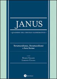 Janus. Quaderni del circolo glossematico. Vol. 13: Strutturalismo, strutturalismi e loro forme - copertina