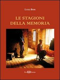 Le stagioni della memoria - Luigi Bosi - copertina