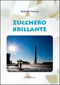 Zucchero brillante - Roberto Tonioli - copertina