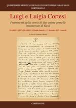 Luigi e Luigia Cortesi. Frammenti della storia di due anime gemelle innamorate di Gesù. Diario 1: 1937 e diario: 19 luglio (lunedì)-17 dicembre 1937 (venerdì)