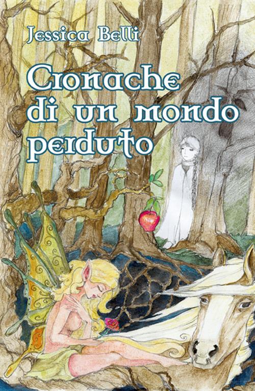 Cronache di un mondo perduto - Jessica Belli - copertina