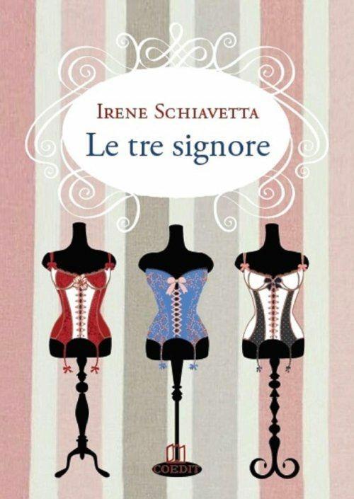 Le tre signore - Irene Schiavetta - copertina