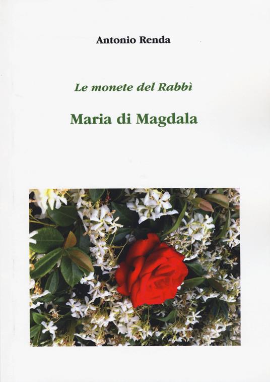 Le monete del Rabbì. Maria di Magdala - Antonio Renda - copertina