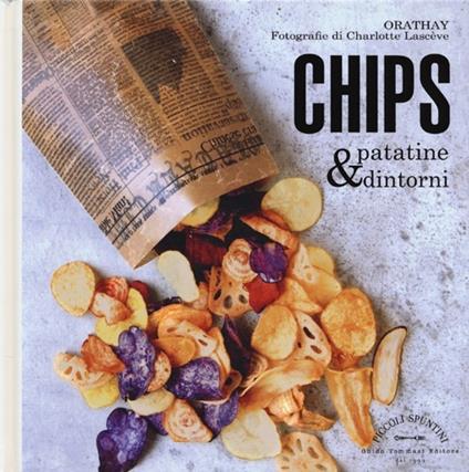 Chips, patatine & dintorni - Orathay - copertina