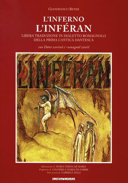 L' Inferno. L'Inféran. Libera traduzione in dialetto romagnolo della prima cantica dantesca - Gianfranco Bendi - copertina