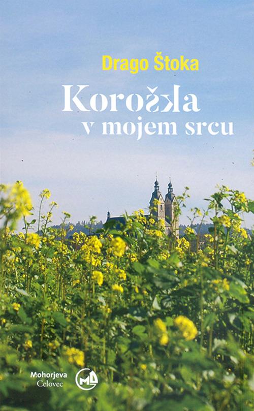 Koroska v mojem srcu - Drago Stoka - copertina