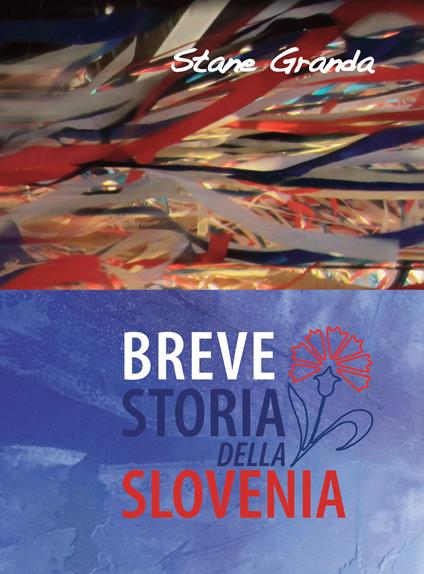 Breve storia della Slovenia - Stane Granda - copertina