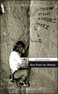 Quei pazzi del Verdon - Bernard Vaucher - copertina