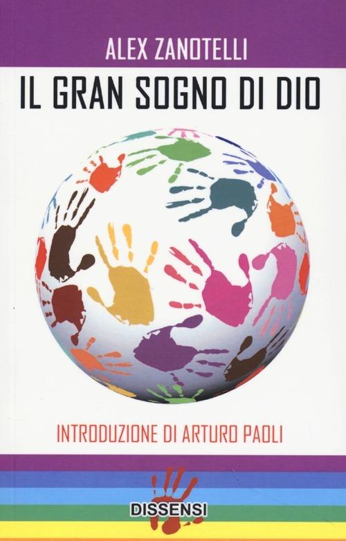 Il gran sogno di Dio - Alex Zanotelli - copertina