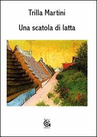 Una scatola di latta - Trilla Martini - copertina